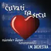 Ivica Murat Orchestra - ČUvati Na Srcu Instrumentalno